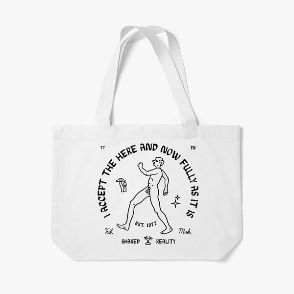 Accept the Now Tote Bag